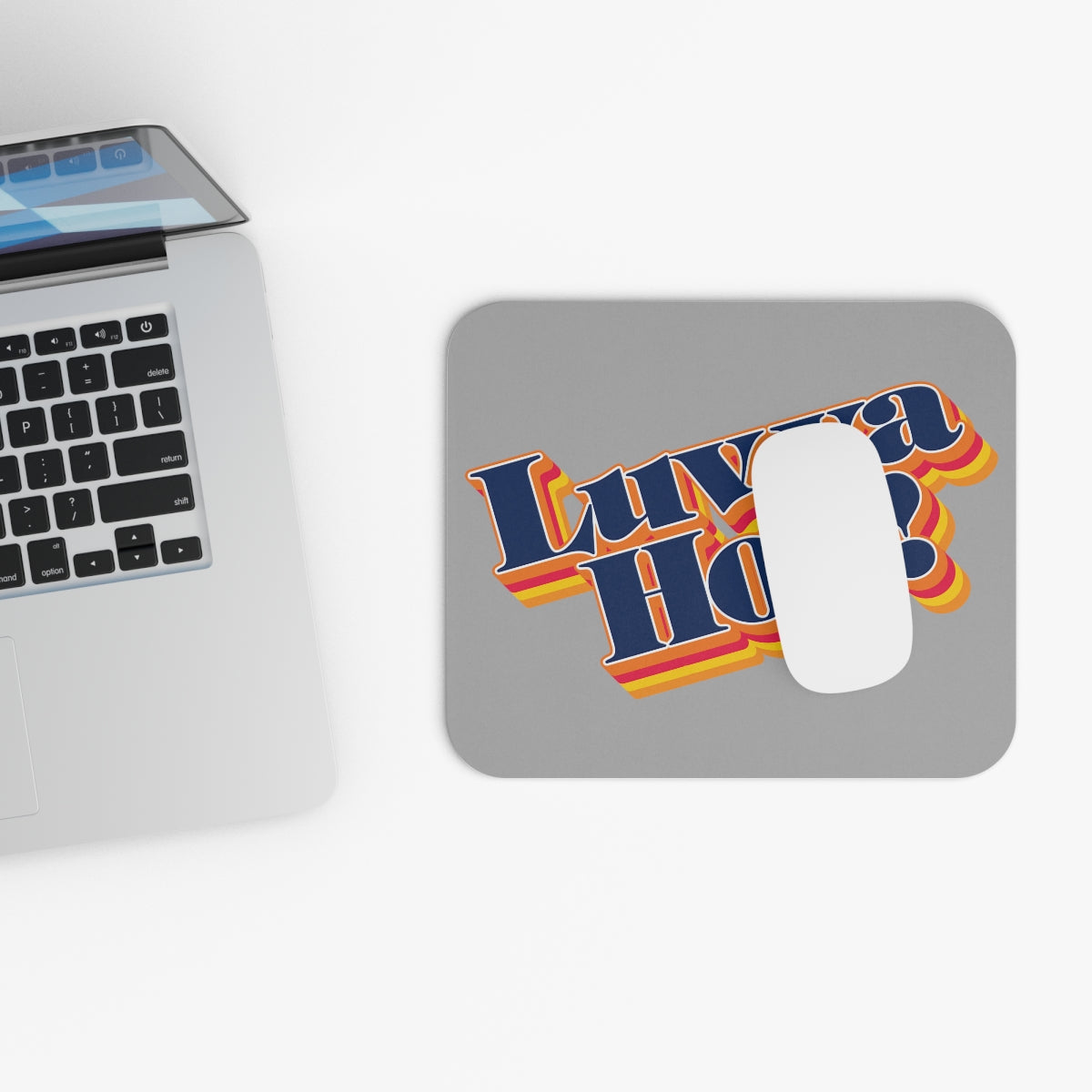 Luv Ya Hou! Grey Mouse Pad