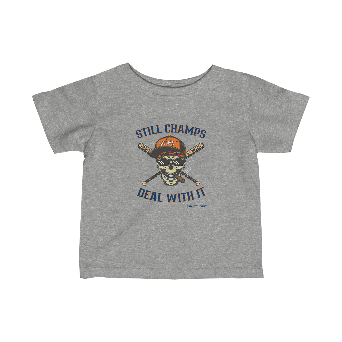 STILL CHAMPS: Deal With It! - INFANT Tee