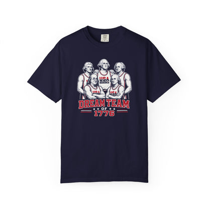 Dream Team of 1776 - Comfort Colors