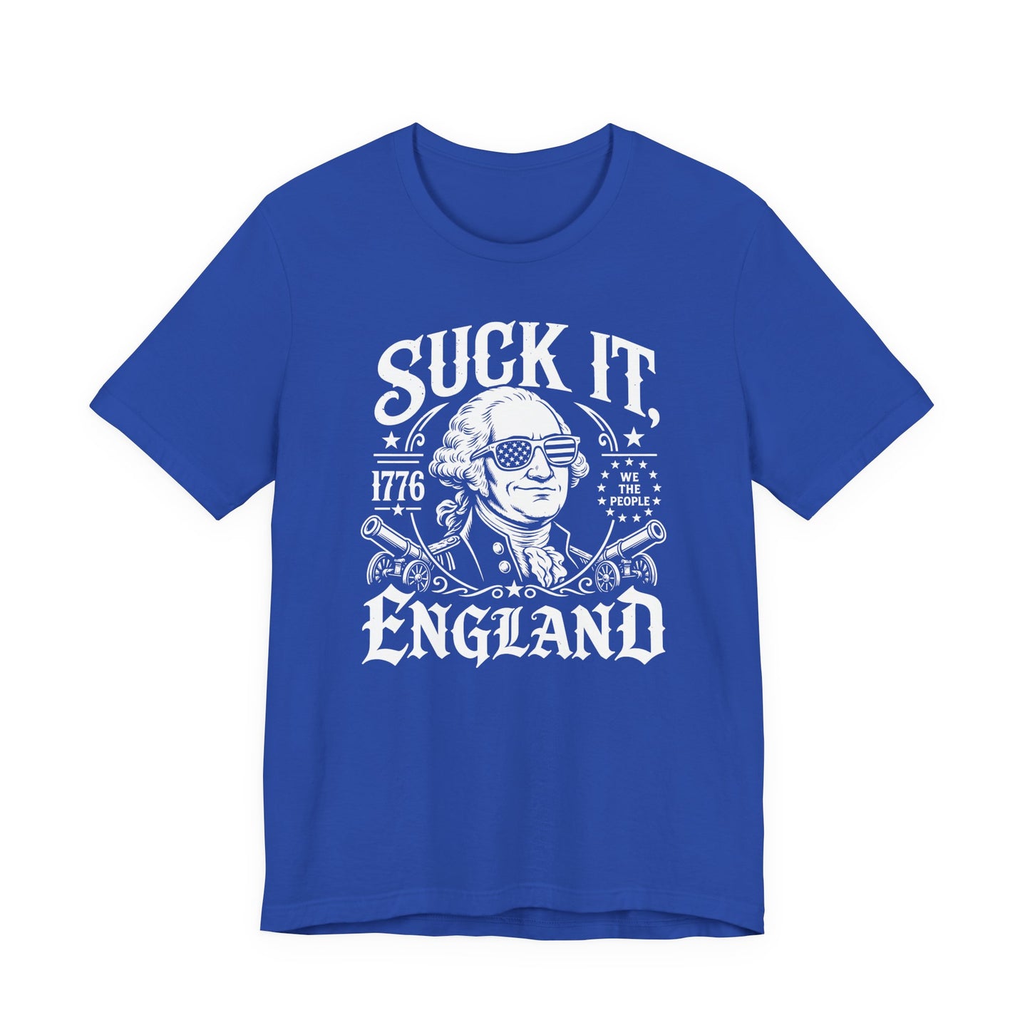 Suck It England - Unisex Tee, Funny 4th Of July Freedom shirt