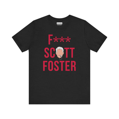 F*** SCOTT FOSTER (Houston)