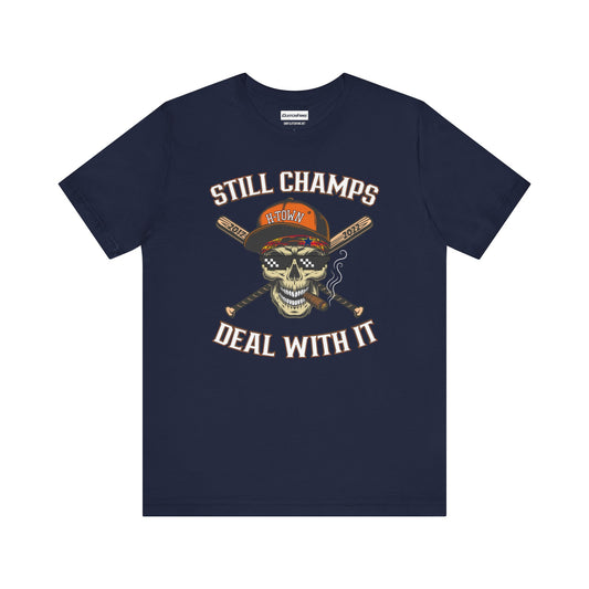 STILL CHAMPS: Deal With It!