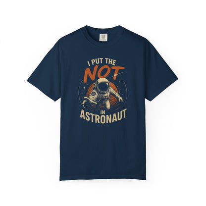I Put The Not In Astronaut - Comfort Colors® Dr Grace's Shirt, Project Hail Mary Tshirt