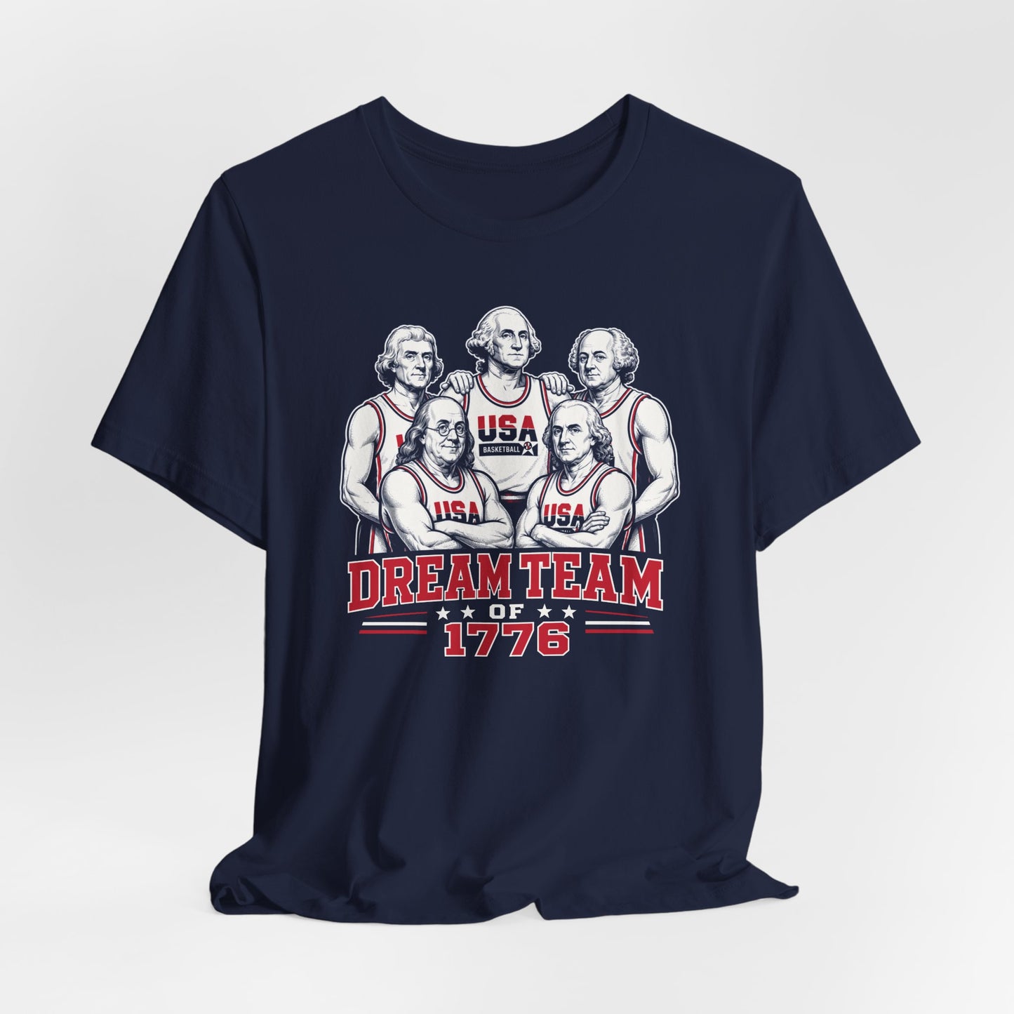 Dream Team of 1776 Shirt - Patriotic USA Basketball Tee