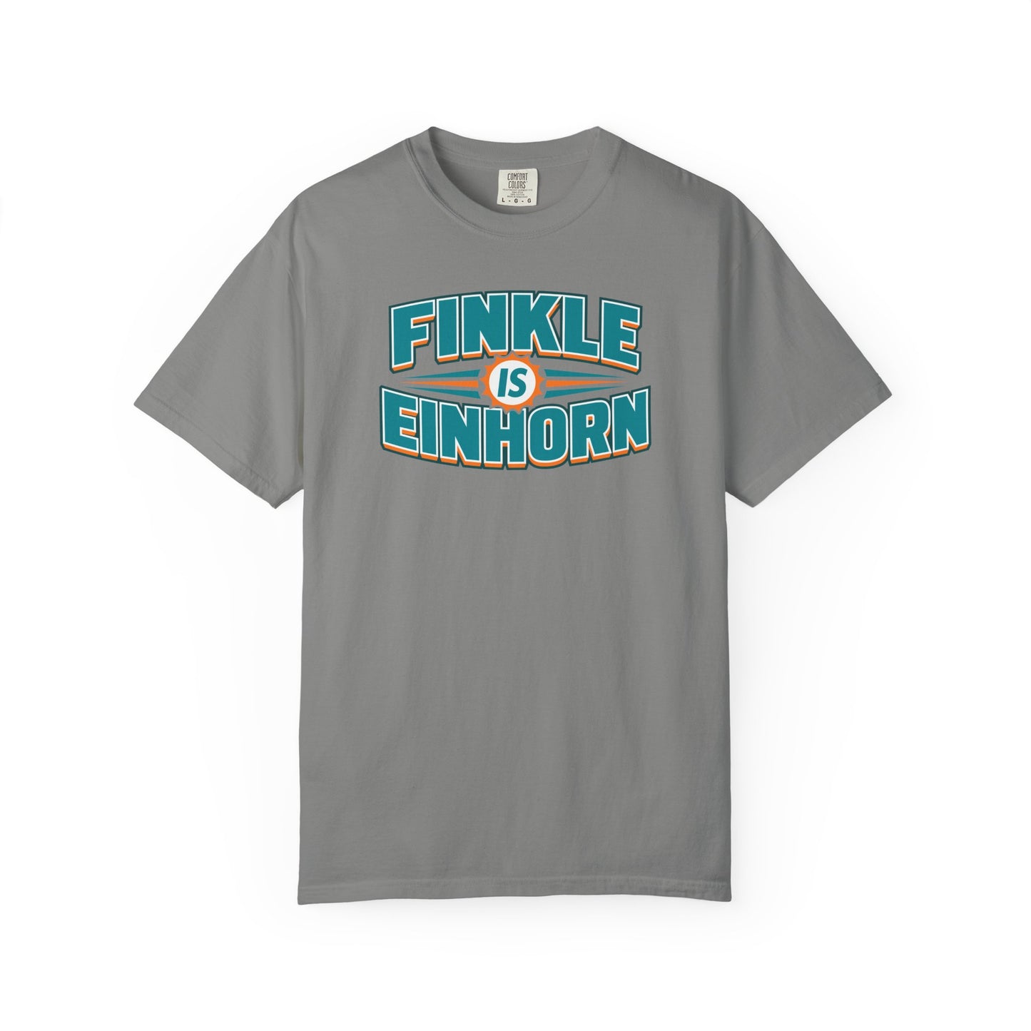 Finkle Is Einhorn - Comfort Colors Shirt