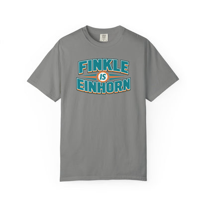 Finkle Is Einhorn - Comfort Colors Shirt