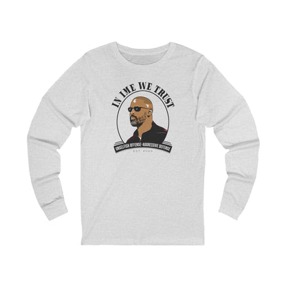 IN IME WE TRUST -  Long Sleeve Tee