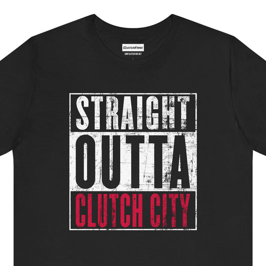 Straight Outta Clutch City