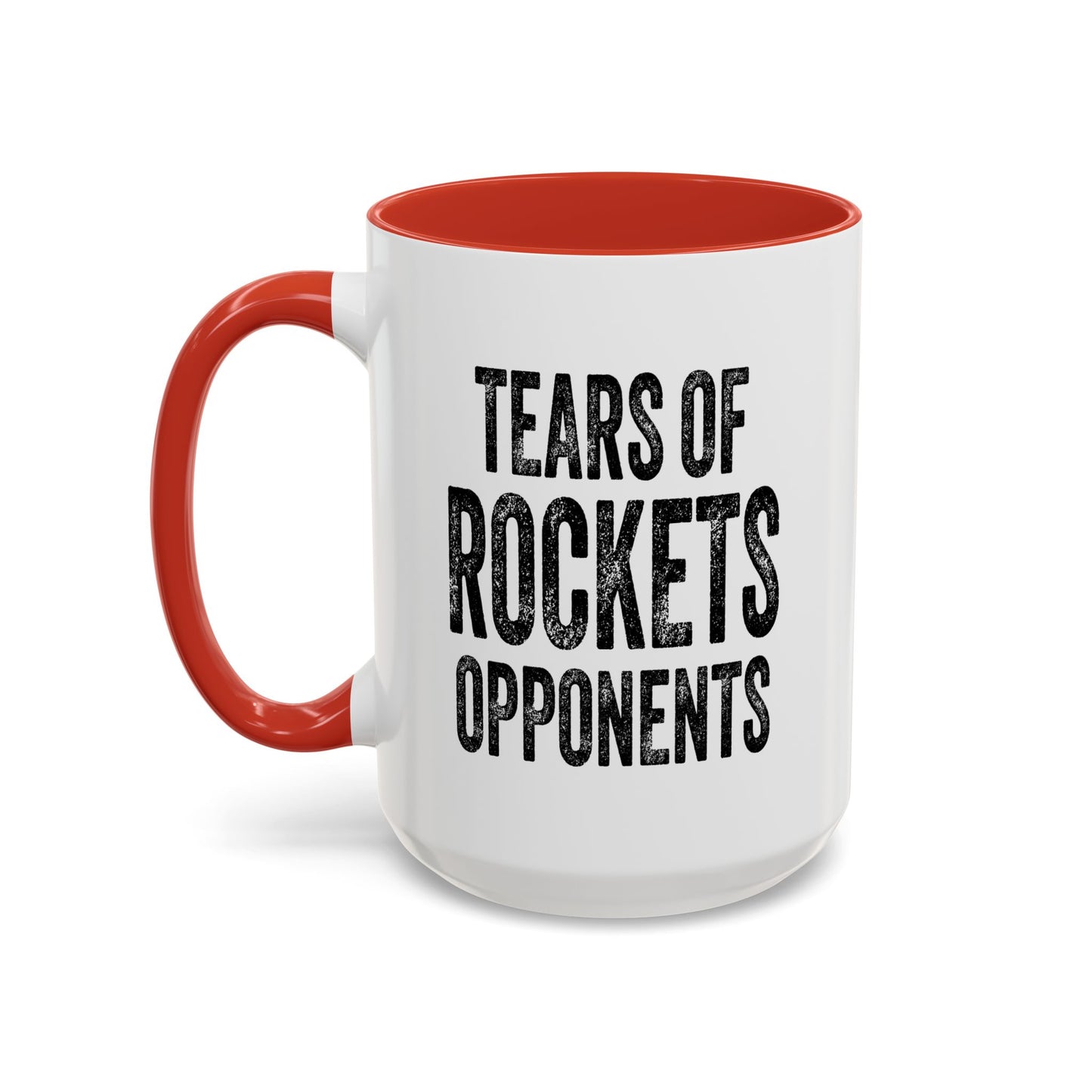 Tears of Rockets Opponents - Coffee Mug 11oz/15oz (Red Accent)