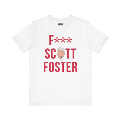 F*** SCOTT FOSTER (Houston)