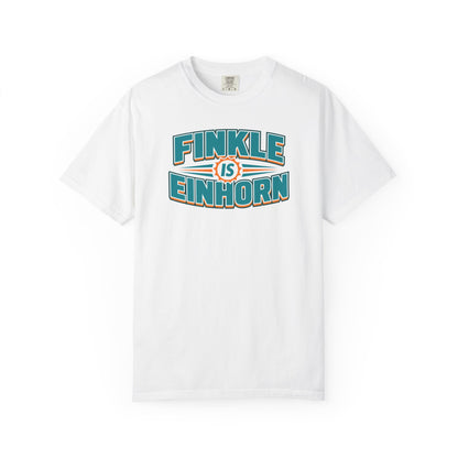 Finkle Is Einhorn - Comfort Colors Shirt