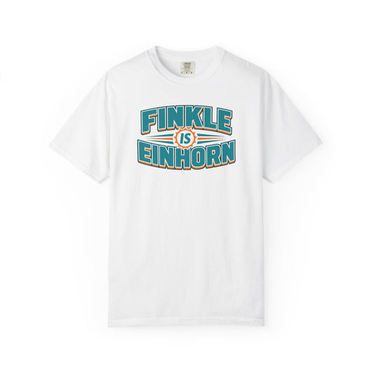 Finkle Is Einhorn - Comfort Colors Shirt