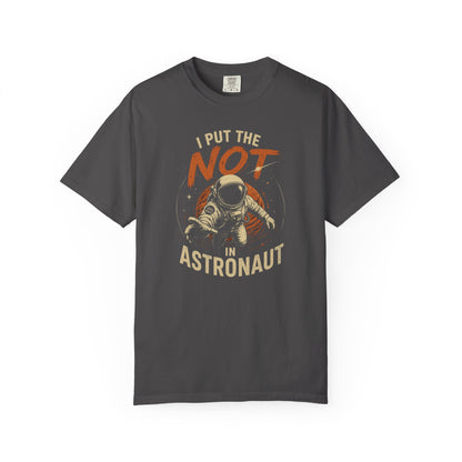 I Put The Not In Astronaut - Comfort Colors® Dr Grace's Shirt, Project Hail Mary Tshirt