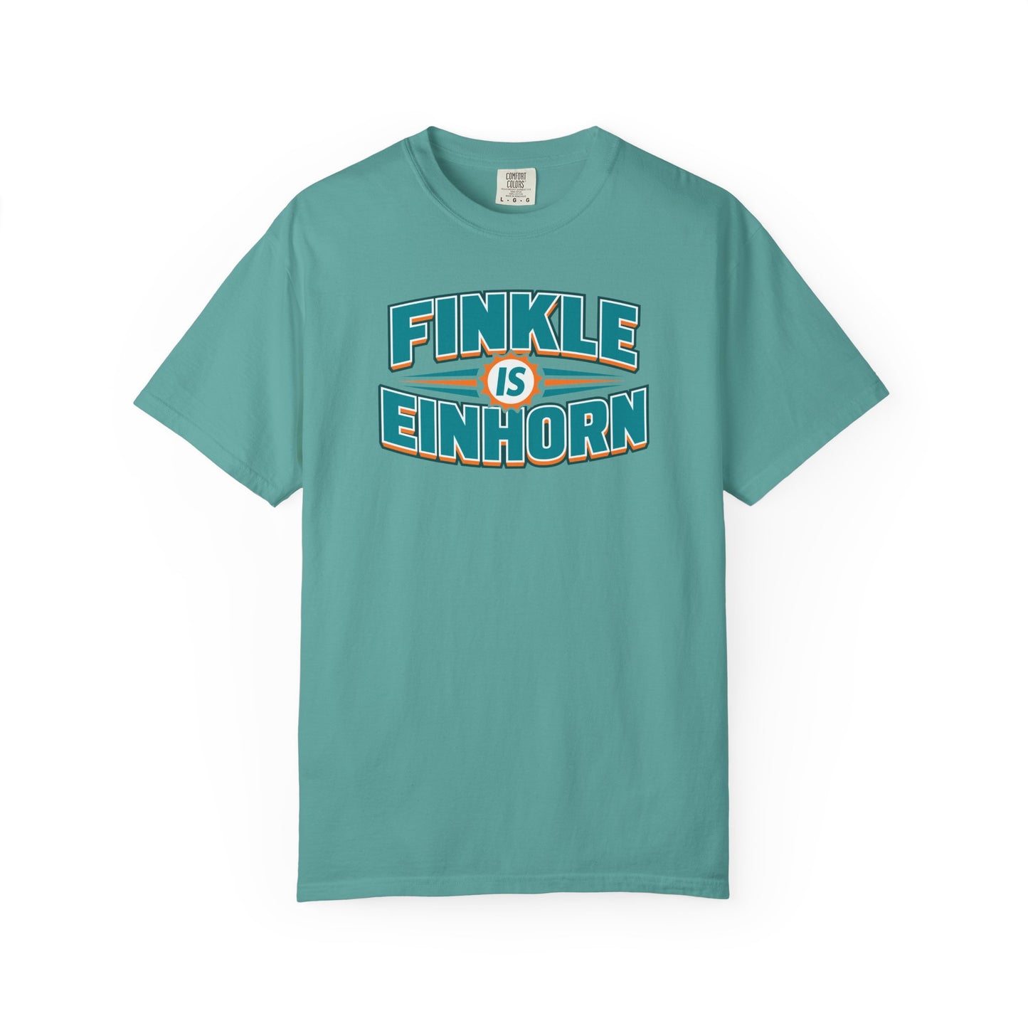 Finkle Is Einhorn - Comfort Colors Shirt