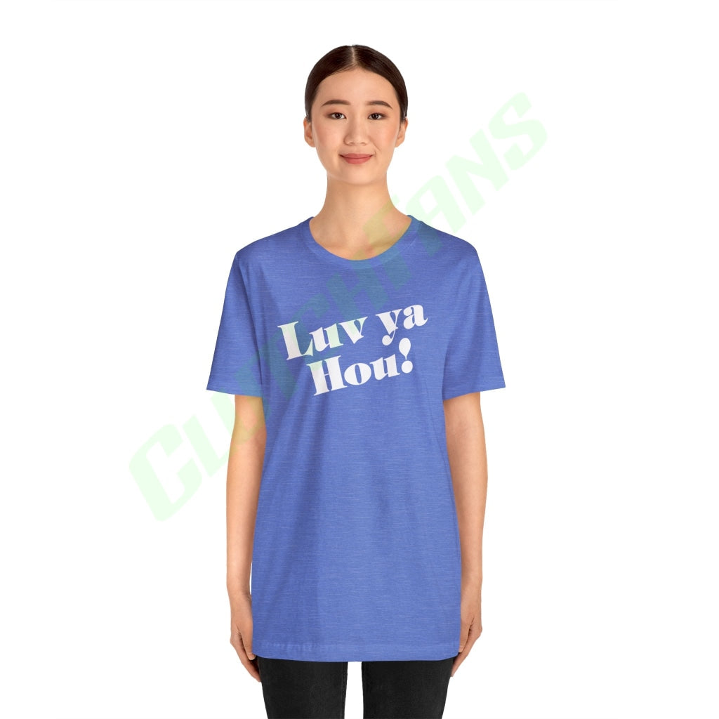 Luv Ya Hou - Columbia Blue T-Shirt
