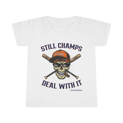 STILL CHAMPS: Deal With It! - TODDLER Tee