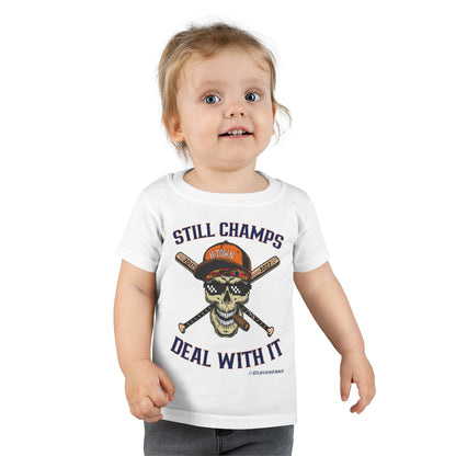 STILL CHAMPS: Deal With It! - TODDLER Tee