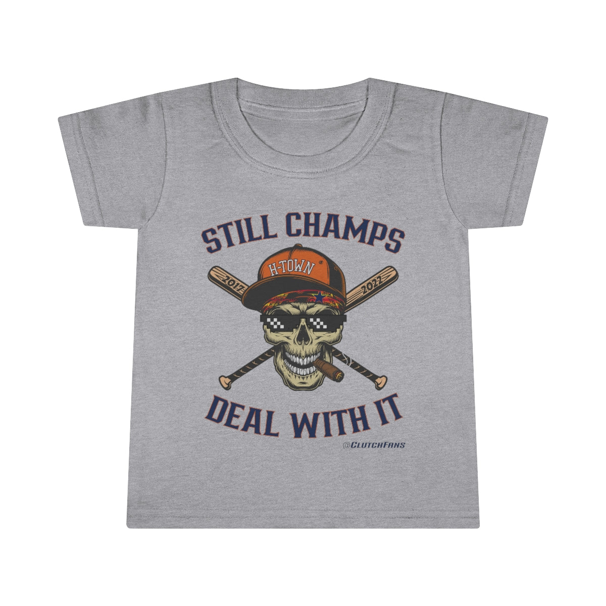 STILL CHAMPS: Deal With It! - TODDLER Tee