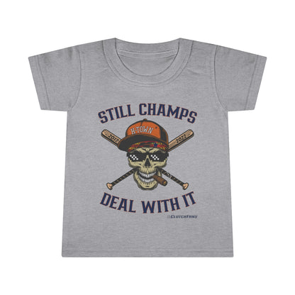 STILL CHAMPS: Deal With It! - TODDLER Tee