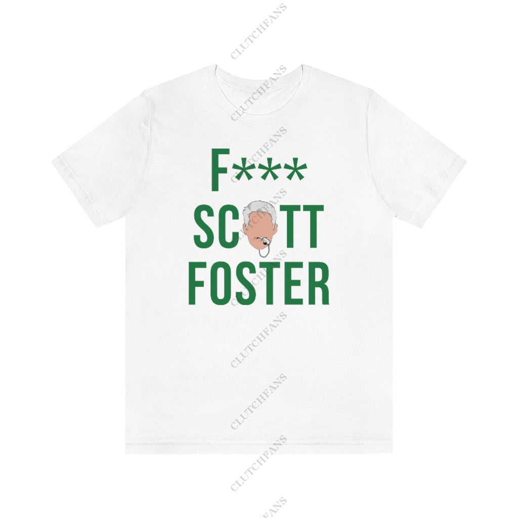 F*** Scott Foster (Bos) White / L T-Shirt