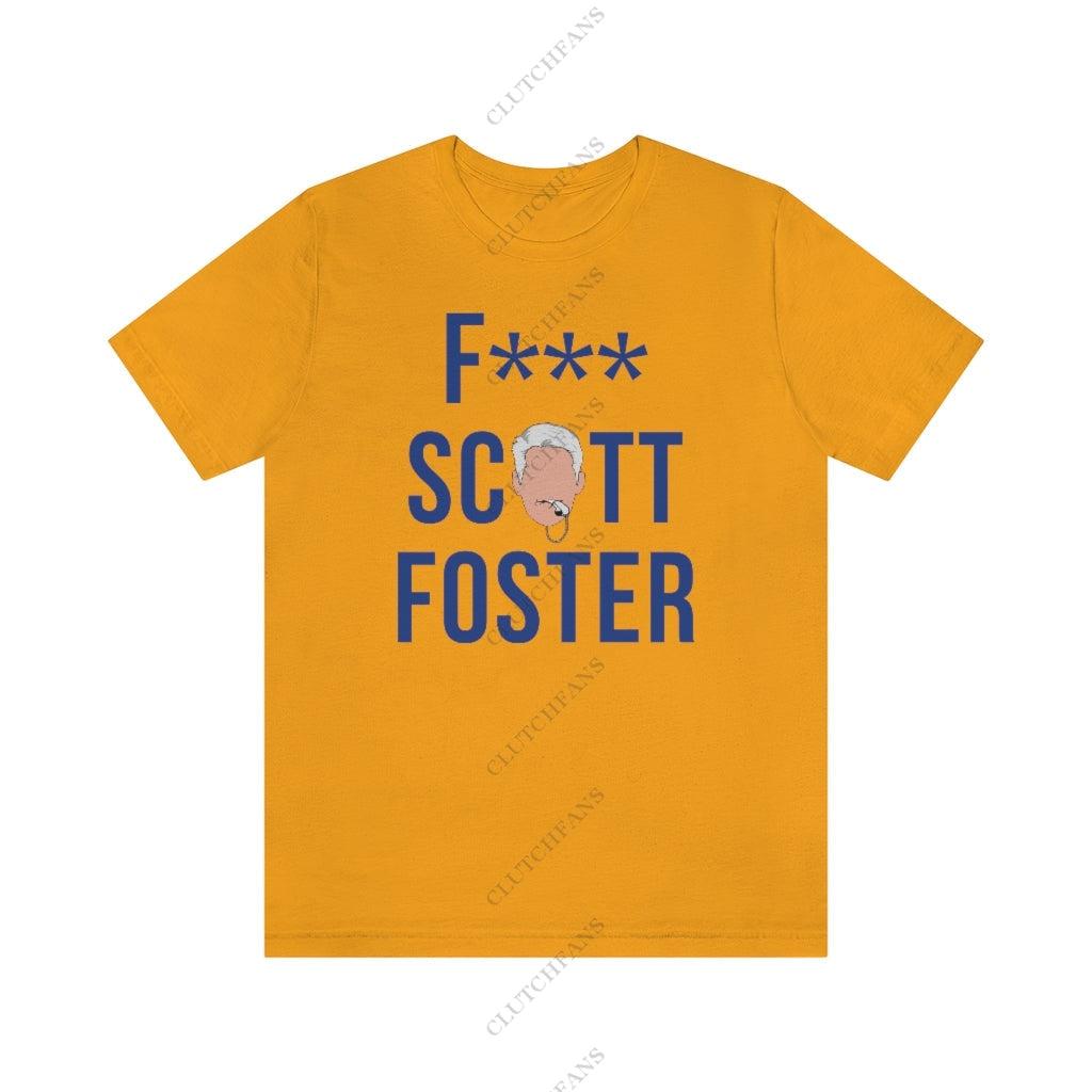 F*** Scott Foster (Golden State) Gold / Xs T-Shirt
