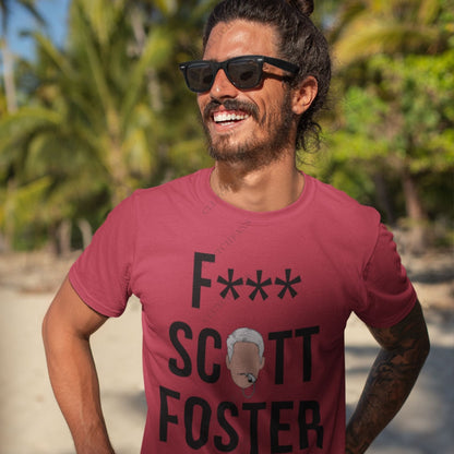 F*** Scott Foster (Mia) T-Shirt